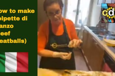 Italian Cooking Lesson: Polpette di Manzo (Beef meatballs)