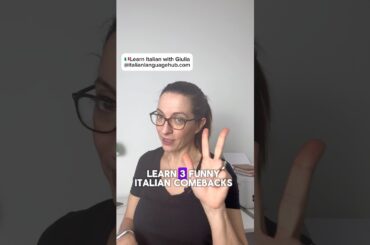 Learn Italian comebacks...and sound like a REAL annoying Italian! ;) hehehe #learnitalian