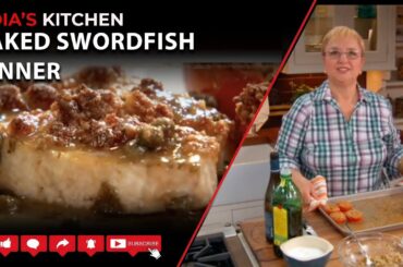 Baked Swordfish Dinner
