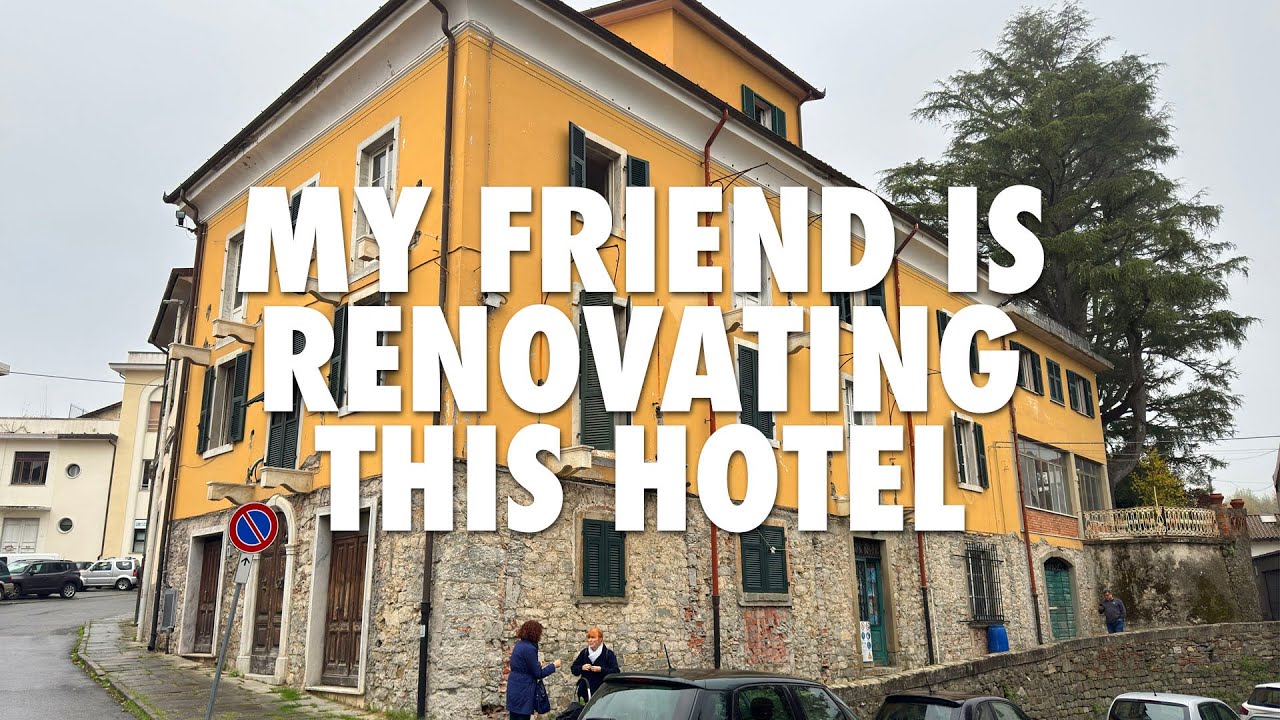 BUYING & RENOVATING a HOTEL in Tuscany BUYING & RENOVATING a HOTEL in Tuscany
