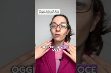 This is my voce today? How can I describe my voice in Italian? #learnitalian