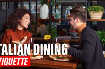 Italian Dining Rules You Didn’t Know You Were Breaking