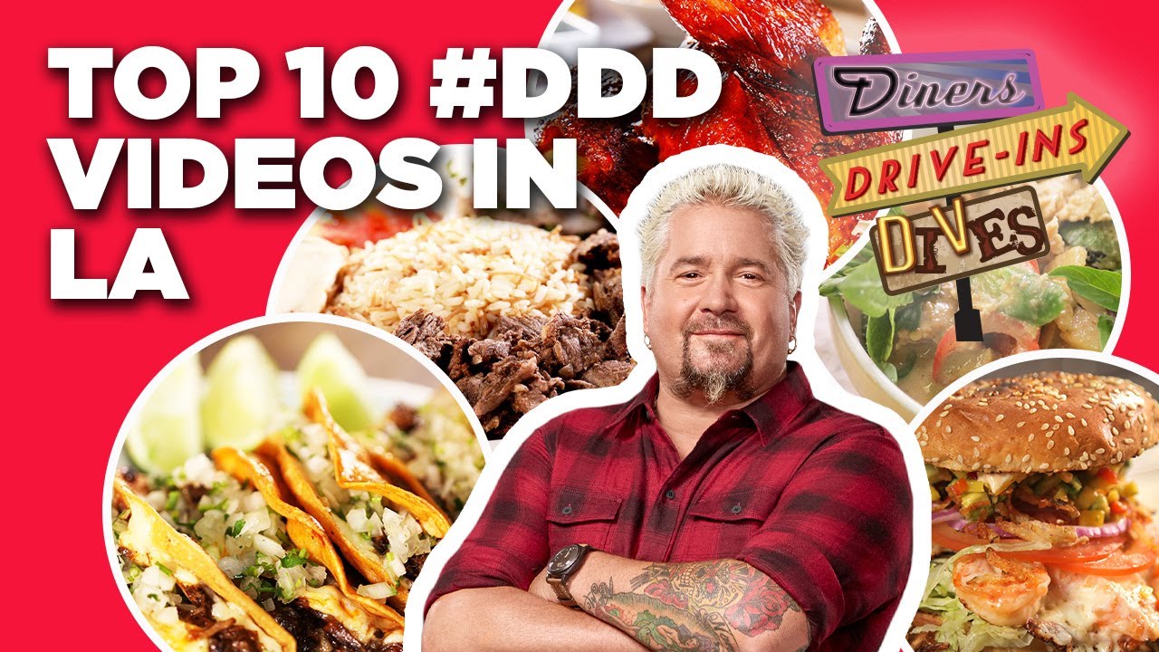 Top 10 #DDD Videos in Los Angeles with Guy Fieri | Diners, Drive-Ins, and Dives | Food Network Top 10 #DDD Videos in Los Angeles with Guy Fieri | Diners, Drive-Ins, and Dives | Food Network