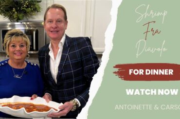 Antoinette's Italian Kitchen | Carson Kressley | Shrimp Fra Diavolo