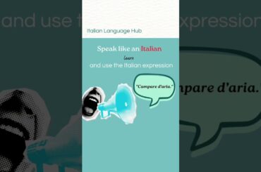 CAMPARE D'ARIA - Learn useful Italian expression to use in your Italian conversations #learnitalian