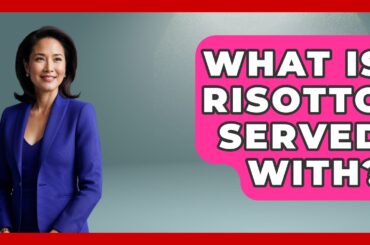 What Is Risotto Served With? - Story Of Italy