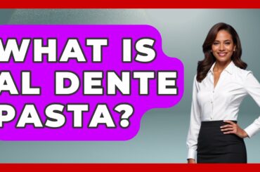 What Is Al Dente Pasta? - Story Of Italy