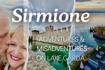 LAKE GARDA & SIRMIONE ADVENTURE - Join as we set off on a MIS-ADVENTURE on beautiful LAKE GARDA