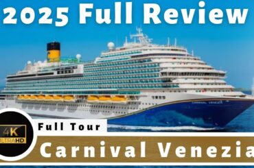 2025 CARNIVAL VENEZIA Ship Tour - 4K HD