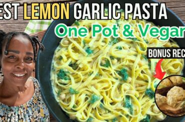 The BEST Lemon Garlic Pasta Recipe You’ll Ever Make! (One Pot & Vegan)