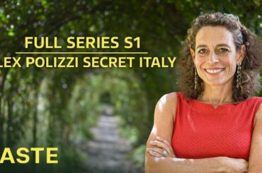 Alex Polizzi's Secret Italy | Full Series S1