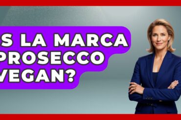 Is La Marca Prosecco Vegan? - Story Of Italy