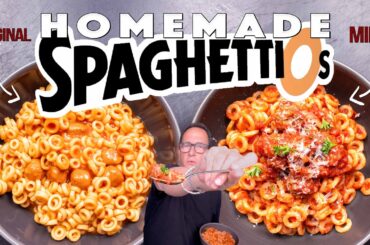 THE BEST SPAGHETTIoS AT HOME (WE'RE BRINGING THEM BACK, BABY!) | SAM THE COOKING GUY