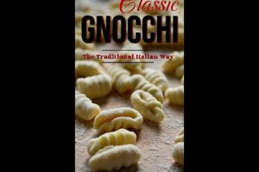 How To Make Classic Gnocchi ~ Nonna's Italian Kitchen