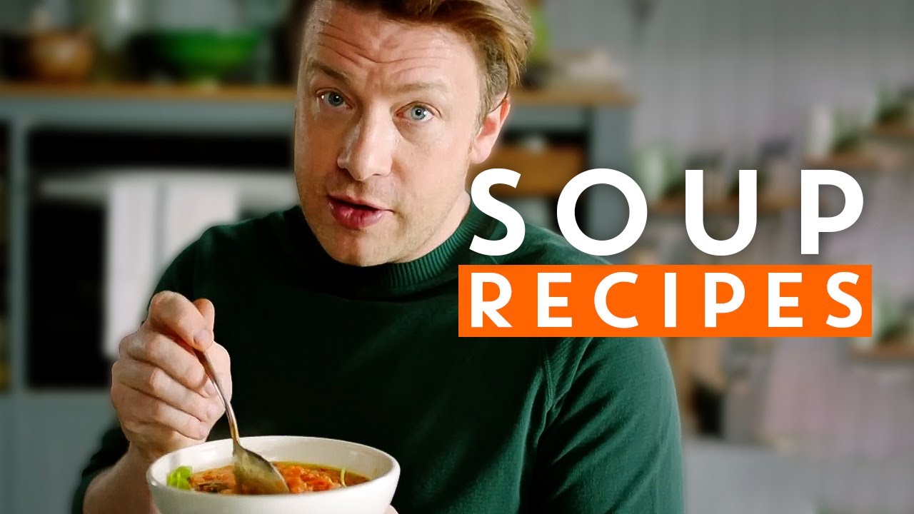 Soup Recipes by Jamie Oliver Soup Recipes by Jamie Oliver