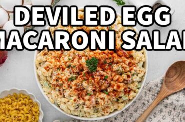 Deviled Egg Macaroni Salad: A Must-Try Recipe!