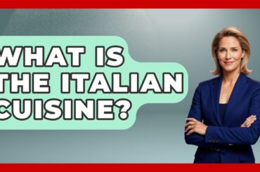 What Is The Italian Cuisine? - Story Of Italy