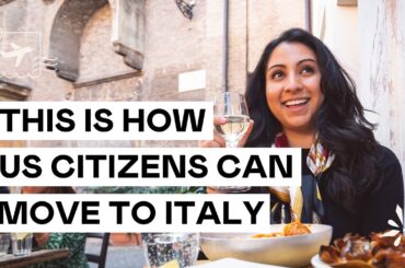 How to move to Italy as an American (Cost of moving, Visa options, and where to live in Italy)