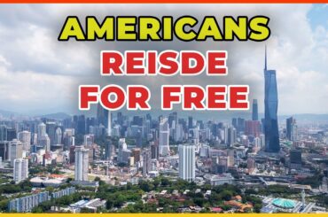5 Countries Where Americans Are Welcomed to Retire and Get Free Residency on Day One!
