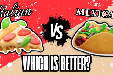Italian Food VS Mexican Food - Combo Versus