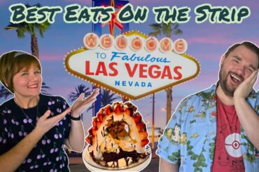 Top 5 Places to Eat on the Las Vegas Strip!