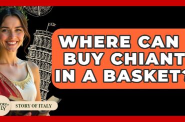 Where Can I Buy Chianti In A Basket? - Story Of Italy