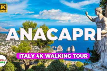 Anacapri, Italy: A Scenic Walking Tour from Ancient Steps to Mountain Peaks 4K60fps
