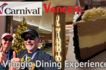 Carnival Venezia | Il Viaggio Dining Experience / Review!