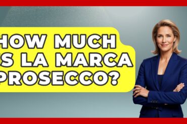 How Much Is La Marca Prosecco? - Story Of Italy