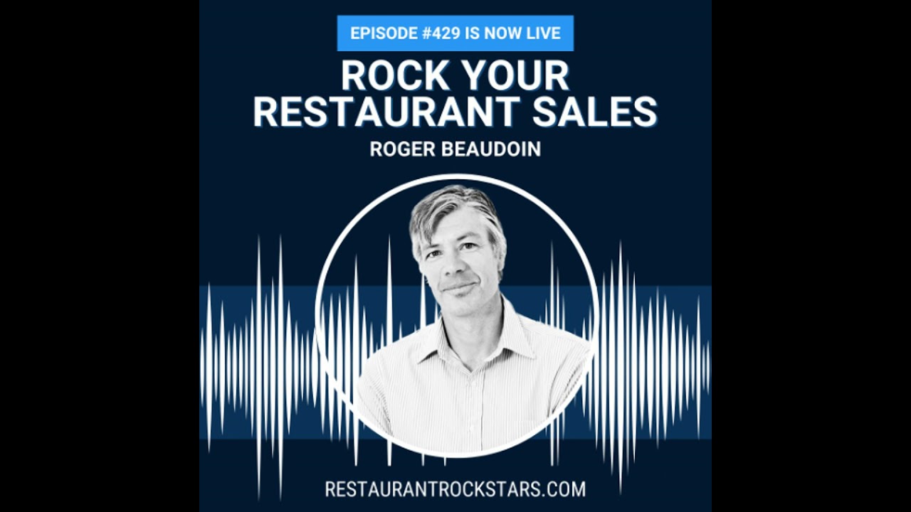 429. Boosting Restaurant Sales – Roger Beaudoin 429. Boosting Restaurant Sales - Roger Beaudoin