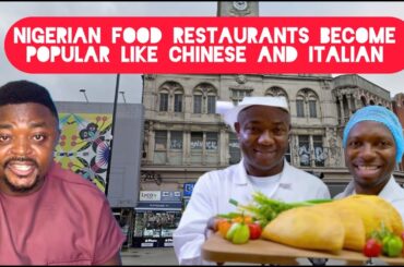 Nigerian Food restaurants Are Now becoming Popular like Chinese and Italian Food Globally