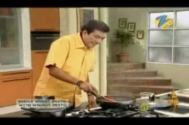 Khana Khazana - Cooking Show - Whole Wheat Pasta with Walnut Pesto - Sanjeev Kapoor - Zee TV