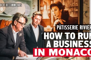 Inside Monaco’s Sweetest Business: Patisserie Riviera in Monte-Carlo