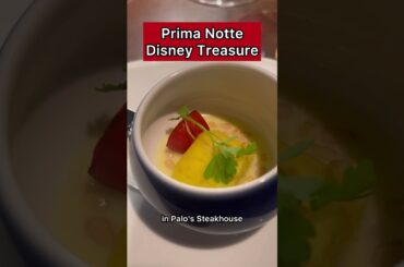 Disney Treasure: Prima Notte, Palo Steakhouse #embarkation #disney #disneytreasure #treasure #palo