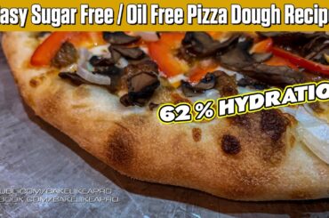 Easy Sugar Free Oil Free Pizza Dough Recipe