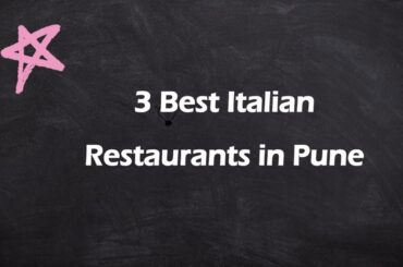 3 Best Italian restaurants in Pune, Maharashtra 2025 | Italian restaurants