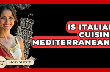 Is Italian Cuisine Mediterranean? - Story Of Italy