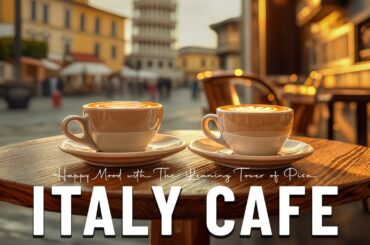 Italy Cafe | Morning Coffee Shop Ambience & Relaxing Bossa Nova Jazz for Happy Moods