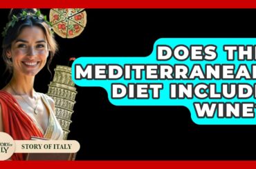 Does The Mediterranean Diet Include Wine? - Story Of Italy