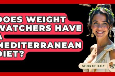 Does Weight Watchers Have A Mediterranean Diet? - Story Of Italy