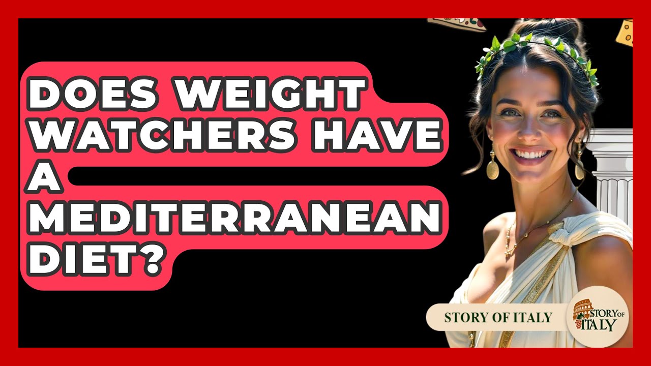 Does Weight Watchers Have A Mediterranean Diet? – Story Of Italy Does Weight Watchers Have A Mediterranean Diet? - Story Of Italy