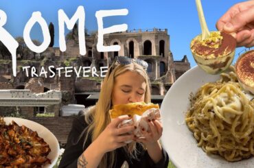 Visiting Rome: Delicious Food & Iconic Sights (Staying in Charming Trastevere)
