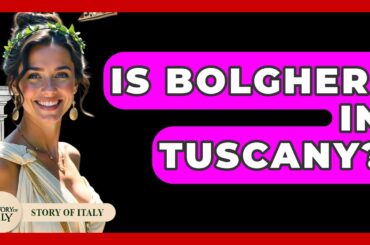 Is Bolgheri In Tuscany? - Story Of Italy