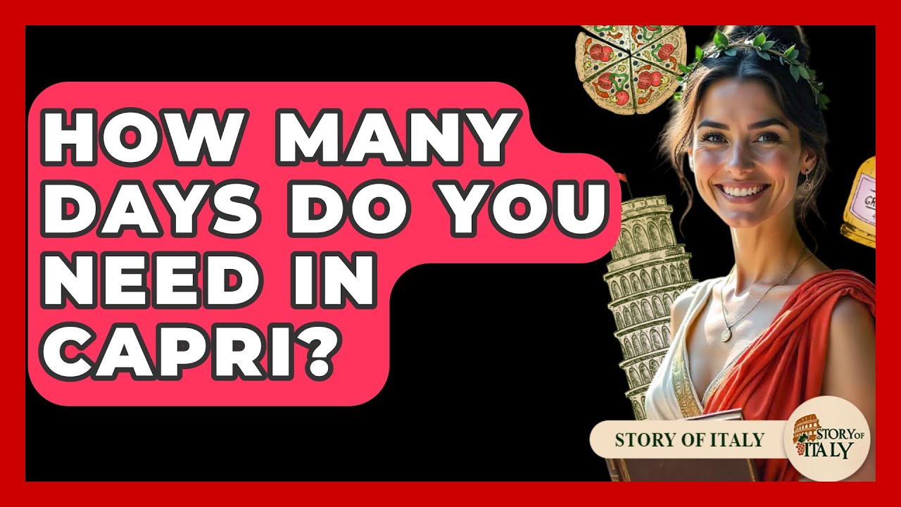 How Many Days Do You Need In Capri? – Story Of Italy How Many Days Do You Need In Capri? - Story Of Italy
