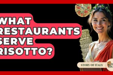 What Restaurants Serve Risotto? - Story Of Italy