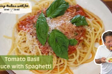 Delicious Tomato Basil Sauce with Spaghetti Cooking Italian with Joe