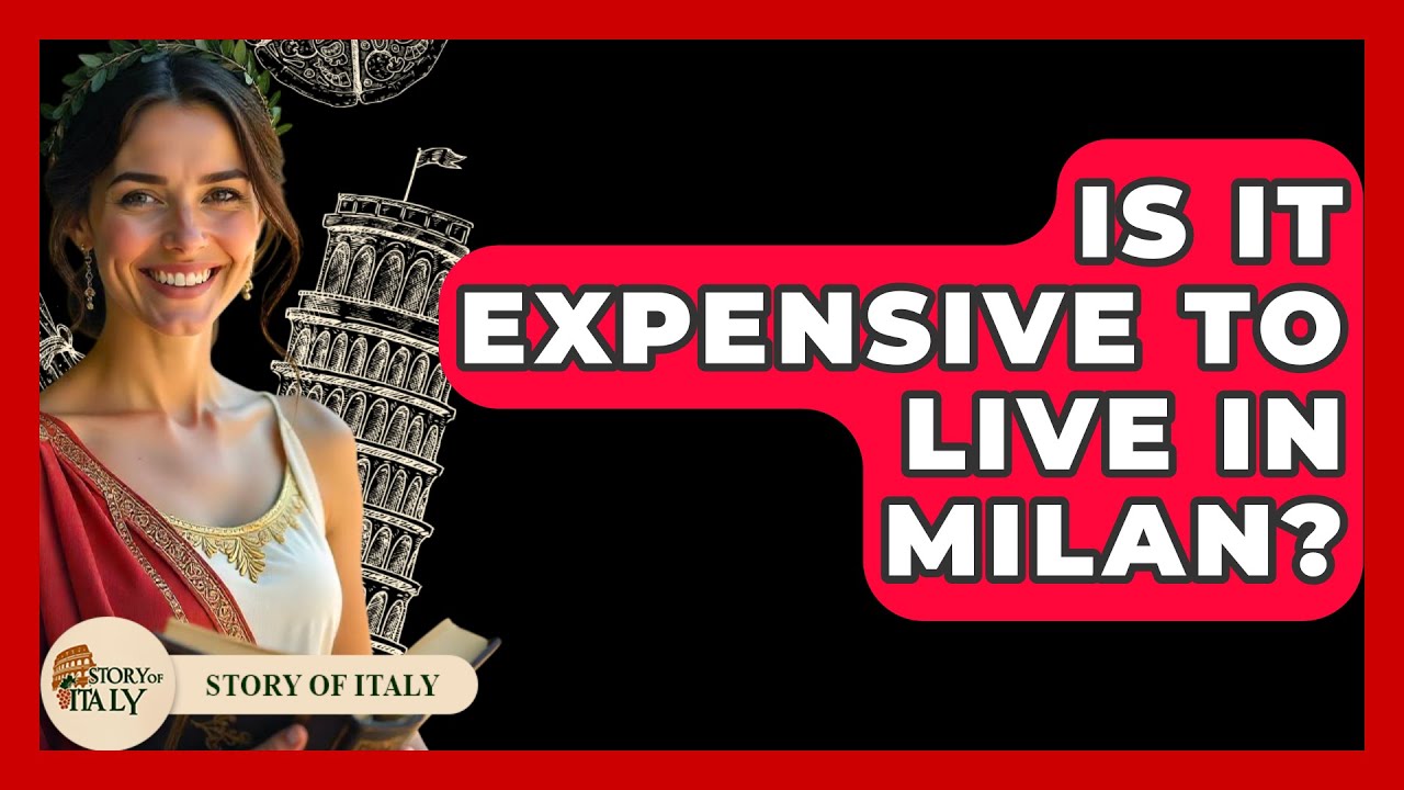 Is It Expensive To Live In Milan? – Story Of Italy Is It Expensive To Live In Milan? - Story Of Italy