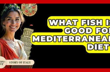 What Fish Is Good For Mediterranean Diet? - Story Of Italy