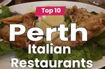 Top 10 Best Italian Restaurants to Visit in Perth | Australia - English