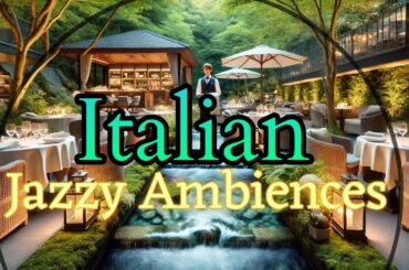 Elegant Italian Restaurant Ambiance | Relaxing Luxury Dining Background Music"